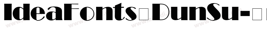 IdeaFonts DunSu字体转换